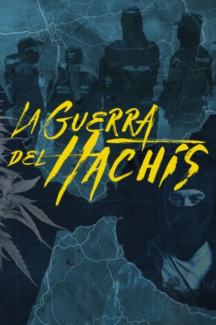 La guerra del hachís E1 en la programación de M+ Documentales HD (Documentales)