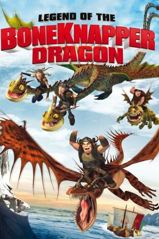 La leyenda del dragón Robahuesos en la programación de Dreamworks HD (Cortometrajes)