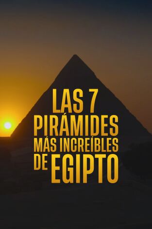 Las 7 pirámides más increíbles de Egipto portada