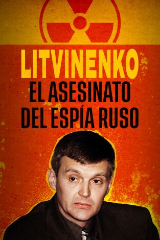 Litvinenko: el asesinato del espía ruso portada