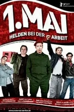 Película 1. Mai – Helden bei der Arbeit