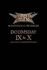 Poster de la película 10 BABYMETAL BUDOKAN - DOOMSDAY IX & X - Películas hoy en TV