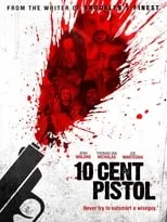 Jessica Szohr en la película 10 Cent Pistol