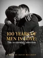 100 Years of Men in Love: The Accidental Collection portada