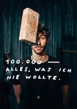 Película 100.000 – Alles, was ich nie wollte