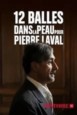 Póster de la película 12 balles dans la peau pour Pierre Laval