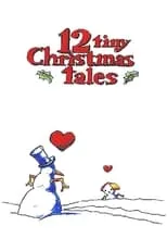 Poster de la película 12 Tiny Christmas Tales - Películas hoy en TV