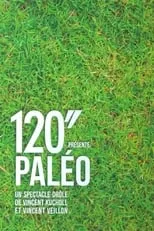 Poster de la película 120" présente Paléo - Películas hoy en TV