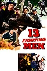 Stephen Ferry es Sgt. Wade en 13 Fighting Men