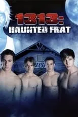 Graham Rogers interpreta a Brad en 1313: Haunted Frat