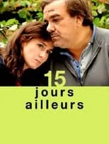 Película 15 jours ailleurs