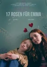 Klara Nölle es Emma en 17 Rosen für Emma