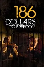 Película 186 Dollars to Freedom