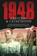 Película 1948: Creation & Catastrophe