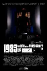 Poster de la película 1983: O Ano dos Videogames no Brasil - Películas hoy en TV