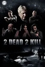 Póster de la película 2 Dead 2 Kill