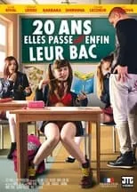 Película 20 Ans, Elles Passent Enfin Leur BAC