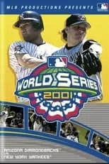 Curt Chaplin interpreta a Self - Narrator en 2001 Arizona Diamondbacks: The Official World Series Film