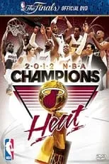 Póster de la película 2012 NBA Champions: Miami Heat