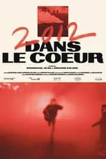 Película 2012/Dans le cœur