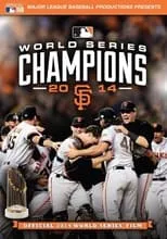 Portada de 2014 San Francisco Giants: The Official World Series Film