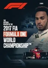 Película 2017 FIA Formula One World Championship Season Review