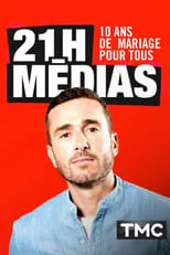 Julien Bellver es Lui-même/le présentateur en 21h médias : 10 ans de mariage pour tous