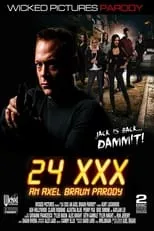 Poster de 24 XXX: An Axel Braun Parody