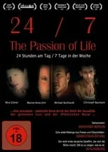 Poster de la película 24/7 - The Passion of Life - Películas hoy en TV