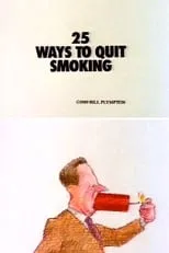 Póster de la película 25 Ways to Quit Smoking