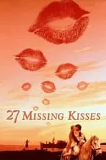 Película 27 Missing Kisses