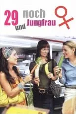 Película 29 und noch Jungfrau