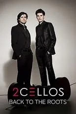 Poster de la película 2CELLOS - Back to the Roots - Películas hoy en TV