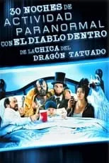 Póster de la película 30 noches de actividad paranormal con el diablo dentro de la chica del dragón tatuado