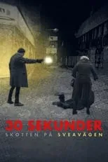 Película 30 sekunder: Skotten på Sveavägen