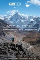 Dawa Sherpa es Actor en 300 KM TO EVEREST