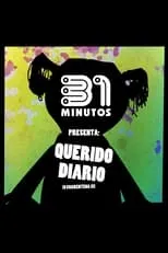 Película 31 Minutos: Querido Diario (o Cuarentena 31)