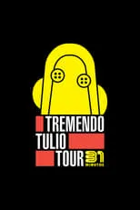 Película 31 Minutos: Tremendo Tulio Tour