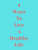 Película 4 Ways to Live a Healthy Life