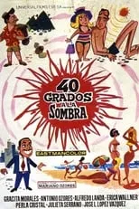 Película 40 grados a la sombra