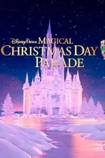 Película 40th Anniversary Disney Parks Magical Christmas Day Parade