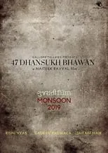 Película 47 Dhansukh Bhawan