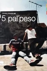 Película 5 pal peso