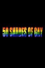 Póster de la película 50 Shades of Gay