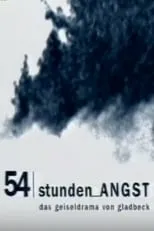 Película 54 Stunden Angst: Das Geiseldrama von Gladbeck