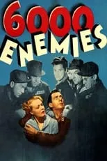 Poster de la película 6,000 Enemies - Películas hoy en TV