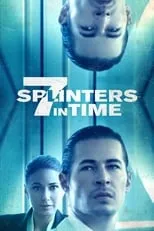 Película 7 Splinters in Time