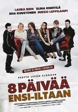 Póster de la película 8 päivää ensi-iltaan