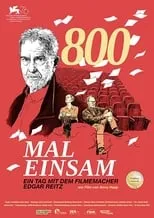 Poster de la película 800 Mal Einsam - Ein Tag mit dem Filmemacher Edgar Reitz - Películas hoy en TV