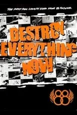 Neil Blender es  en 88 - Destroy Everything Now